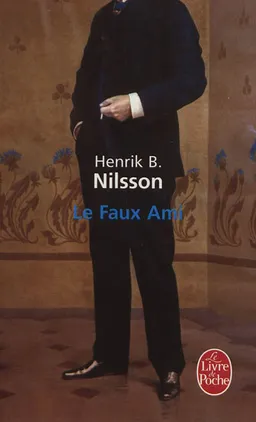 Le faux ami | Henrik B. Nilsson