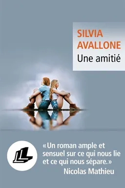 Une amitié | Silvia Avallone
