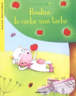 Bouline, la vache sans tache | Olivier Lhote, Mélanie Grandgirard