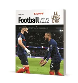 Football 2022 : le livre d'or | Gérard Ejnès