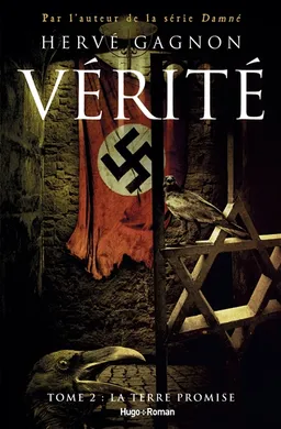 Vérité. Vol. 2. La terre promise | Hervé Gagnon