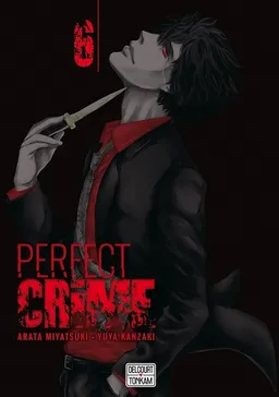 Perfect crime. Vol. 6 | Arata Miyatsuki, Yuya Kanzaki