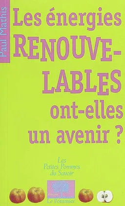 Les énergies renouvelables ont-elles un avenir ? | Paul Mathis