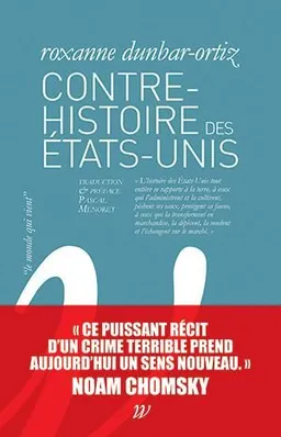 Contre-histoire des Etats-Unis | Roxanne Dunbar-Ortiz, Pascal Ménoret