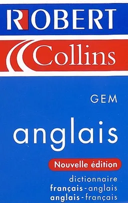 Le Robert et Collins GEM anglais : dictionnaire français-anglais, anglais-français | 