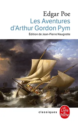 Les aventures d'Arthur Gordon Pym | Edgar Allan Poe, Jean-Pierre Naugrette