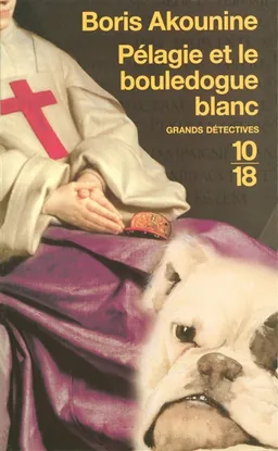 Pélagie et le bouledogue blanc | Boris Akounine