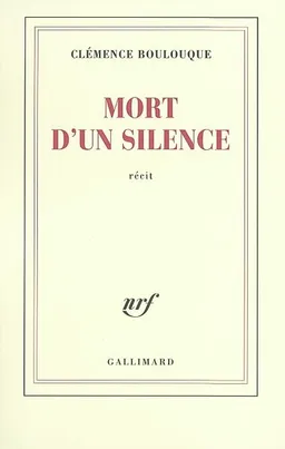 Mort d'un silence | Clémence Boulouque