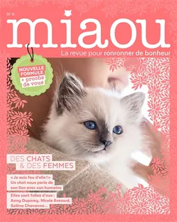 Miaou : pour ronronner de bonheur, n° 9. Des chats & des femmes | 