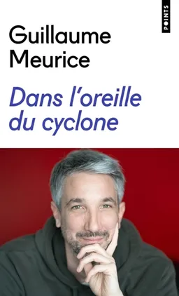 Dans l'oreille du cyclone | Guillaume Meurice
