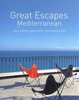 Great escapes : Mediterranean | Christiane Reiter, Angelika Taschen