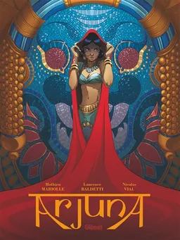 Arjuna | Mathieu Mariolle, Laurence Baldetti, Nicolas Vial