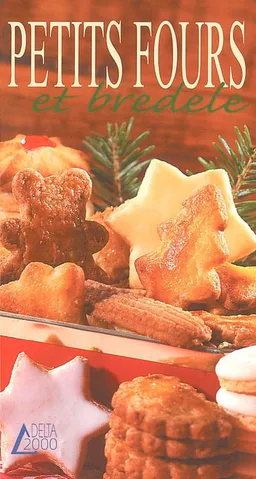 Petits fours et bredele | Josiane Syren, Jean-Luc Syren, Jean-Philippe Zipper