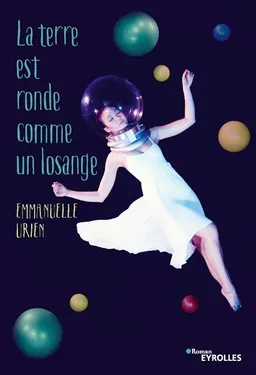 La Terre est ronde comme un losange | Emmanuelle Urien