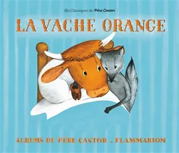La vache orange | Nathan Hale, Lucile Butel