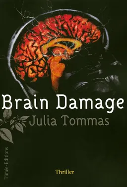 Brain damage | Julia Tommas