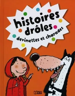 Histoires drôles, devinettes et charades. Vol. 1 | Dolorès Mora, Ann Rocard, Béatrice Solleau, Marc Boutavant, Marino Degano, Pronto