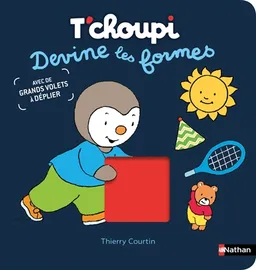 T'choupi : devine les formes | Thierry Courtin