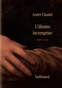 L'Illustre incomprise | André Chastel