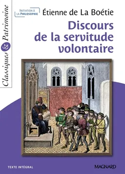 Discours de la servitude volontaire : texte intégral | Etienne de La Boétie, François Tacot