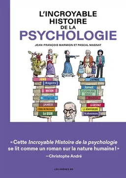 L'incroyable histoire de la psychologie | Jean-François Marmion, Pascal Magnat, Christian Lerolle