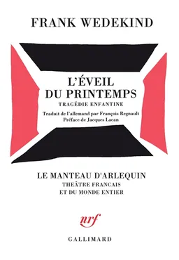L'Eveil du printemps : tragédie enfantine | Frank Wedekind, Jacques Lacan
