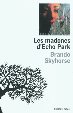 Les madones d'Echo Park | Brando Skyhorse