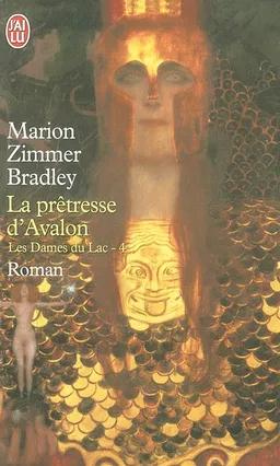 Les dames du lac. Vol. 4. La prêtresse d'Avalon | Marion Zimmer Bradley, Diana Paxson
