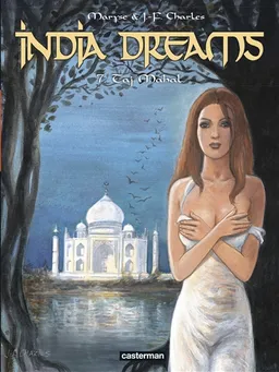 India dreams. Vol. 7. Taj Mahal | Maryse Charles, Jean-François Charles
