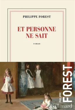 Et personne ne sait | Philippe Forest