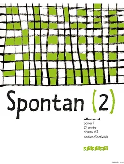 Spontan, palier 1, 2e année, niveau A2 : cahier d'activités-Arbeitsheft | Wolf Halberstadt, Birgit Carle, Nathalie Faure-Paschal, Marianne Hoock-Douilly