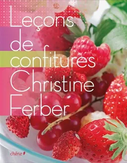 Leçons de confitures | Christine Ferber, Bernhard Winkelmann