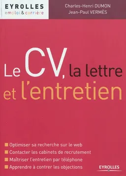 Le CV, la lettre et l'entretien | Charles-Henri Dumon, Jean-Paul Vermès