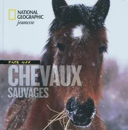 Face aux chevaux sauvages | Yva Momatiuk, John Eastcott