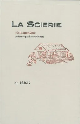 La scierie : récit anonyme | Pierre Gripari