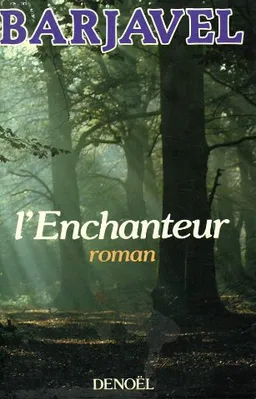 L'Enchanteur | René Barjavel