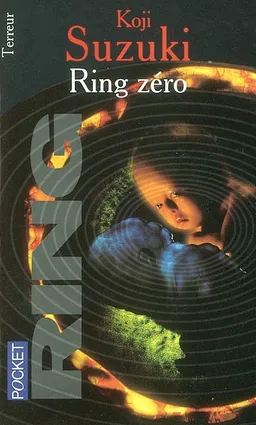 Ring zéro | Koji Suzuki