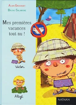 Mes premières vacances tout nu | Alain Grousset, Bruno Salamone
