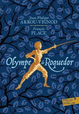 Olympe de Roquedor | Jean-Philippe Arrou-Vignod, François Place
