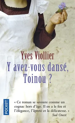 Y avez-vous dansé, Toinou ? | Yves Viollier