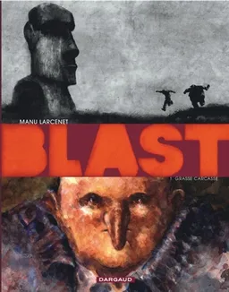 Blast. Vol. 1. Grasse carcasse | Manu Larcenet