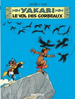 Yakari. Vol. 14. Le vol des corbeaux | Derib, Job
