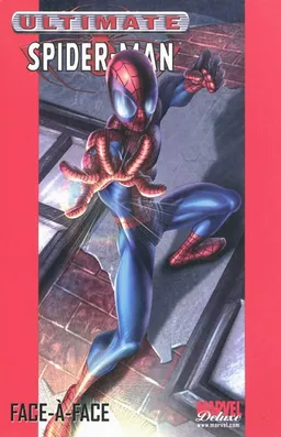 Ultimate Spider-Man. Vol. 2. Face-à-Face | Brian Michael Bendis, Mark Bagley