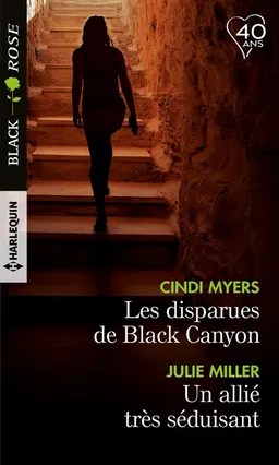 Les disparues de Black Canyon. Un allié très séduisant | Cindi Myers, Julie Miller