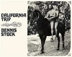 Dennis Stock California Trip | Dennis Stock