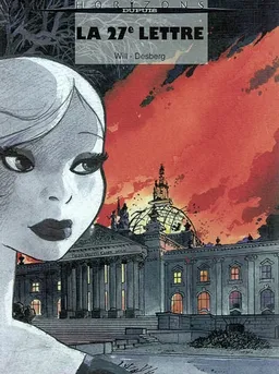 La 27e lettre : grandeur et décadence d'un nid dans un arbre de pierre | Stephen Desberg, Will