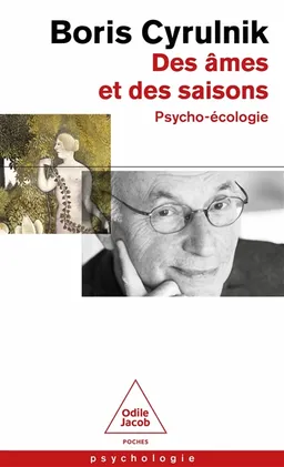 Des âmes et des saisons : psycho-écologie | Boris Cyrulnik