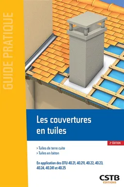 Les couvertures en tuiles : tuiles de terre cuite, tuiles en béton | Centre scientifique et technique du bâtiment (France), Christian Lyonnet, Valérie Wesierski