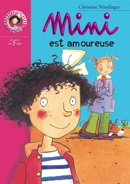 Mini est amoureuse | Christine Nöstlinger, Claire Le Grand