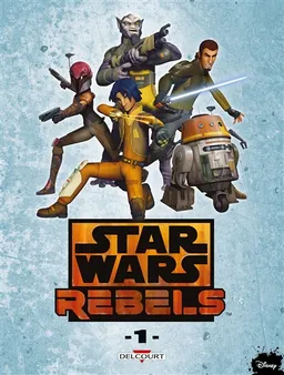 Star Wars rebels. Vol. 1 | Martin Fisher, Bob Molesworth, Ingo Römling